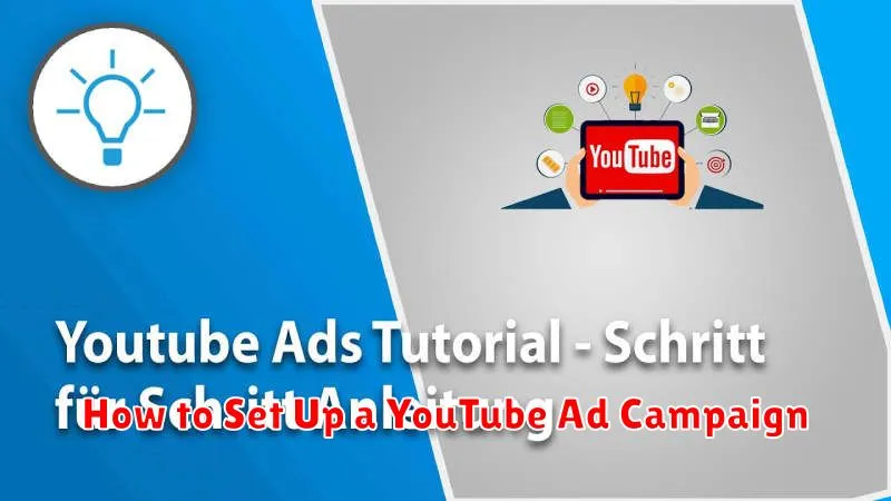 How to Set Up a YouTube Ad Campaign
